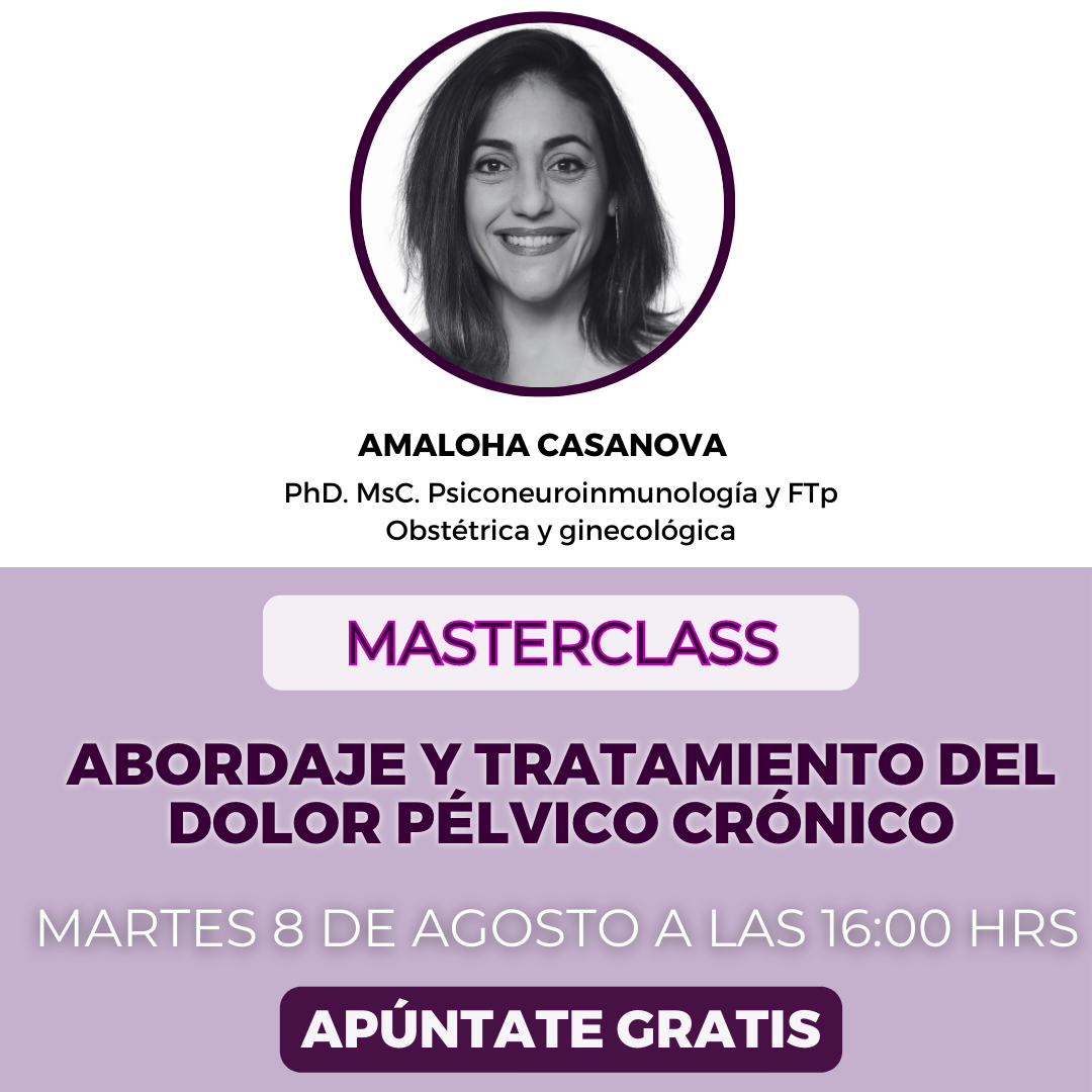 MasterClass sobre abordaje y tratamiento del dolor pélvico con Amaloha Casanova